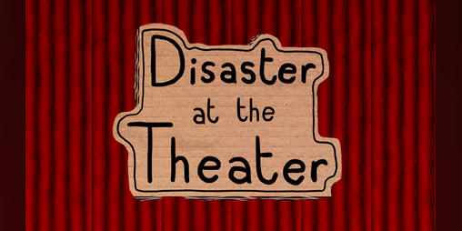 Cover image for Team 05 - Disaster at the theater