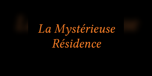 Cover image for La Mystérieuse Résidence