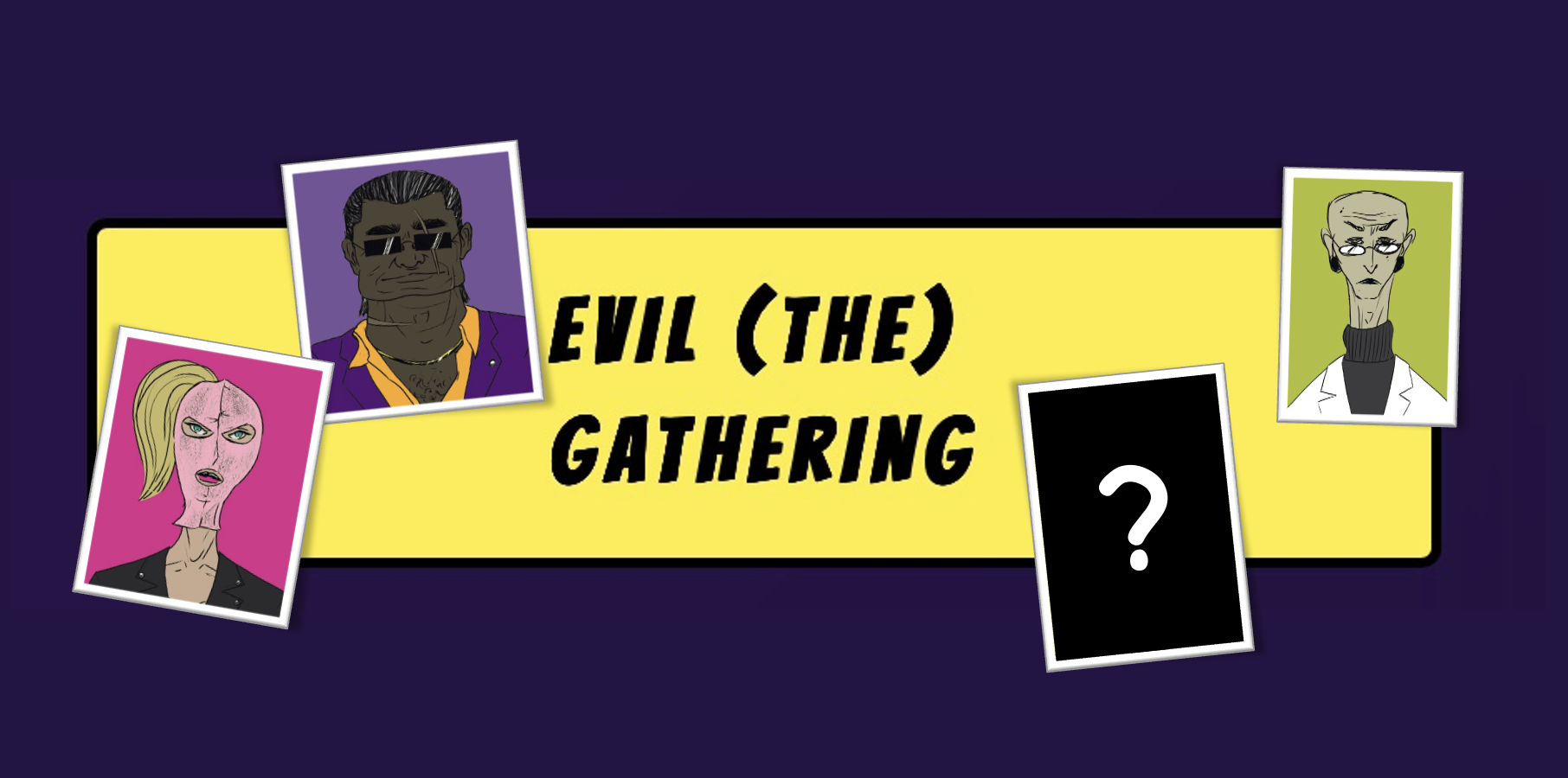 Evil (the) Gathering