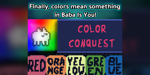 Cover image for Color Conquest (Baba Is You Levelpack)