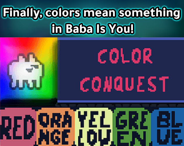 Cover image for Color Conquest (Baba Is You Levelpack)