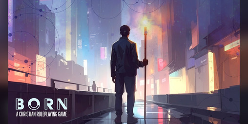 Cover image for BORN: A Christian Roleplaying Game