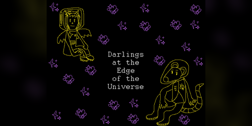 Cover image for Darlings at the Edge of the Universe
