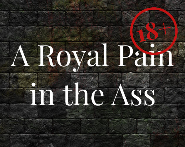 Cover image for A Royal Pain in the Ass