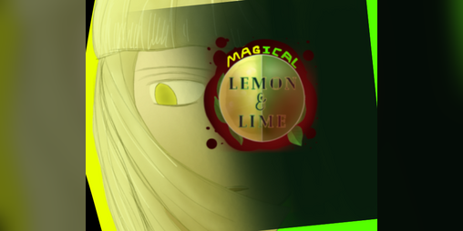 Cover image for This Magical Girl is Half Dead | Magical Lemon and Lime