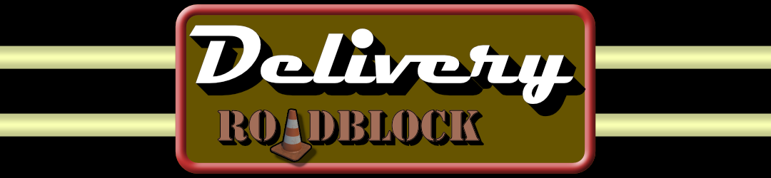 Delivery RoadBlock