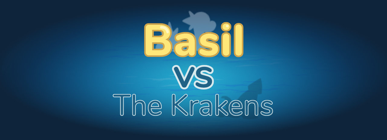 Basil VS The Krakens