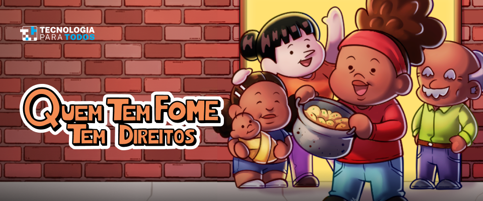 Quem Tem Fome Tem Direitos
