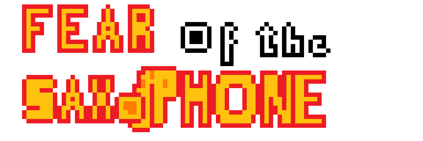 Fear Of The Saxophone