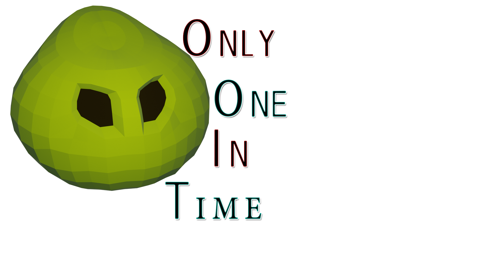 Only One In Time