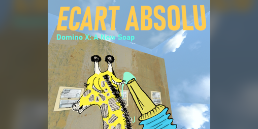 Cover image for ECART ABSOLU - Domino X: A New Soap