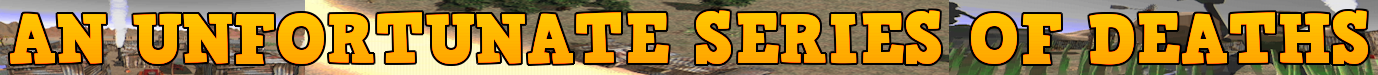 An unfortunate series of deaths