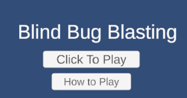 Blind Bug Blasting
