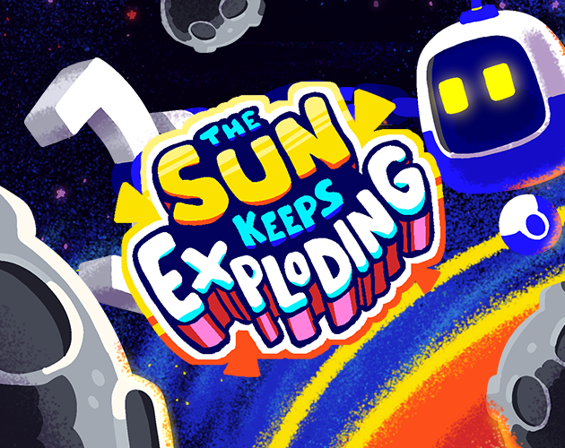 Cover image for The Sun Keeps Exploding
