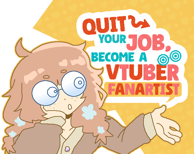 Play Quit Your Job! Become A VTuber Fanartist! - Recommended Game