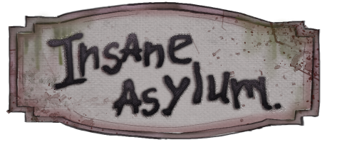 Insane Asylum