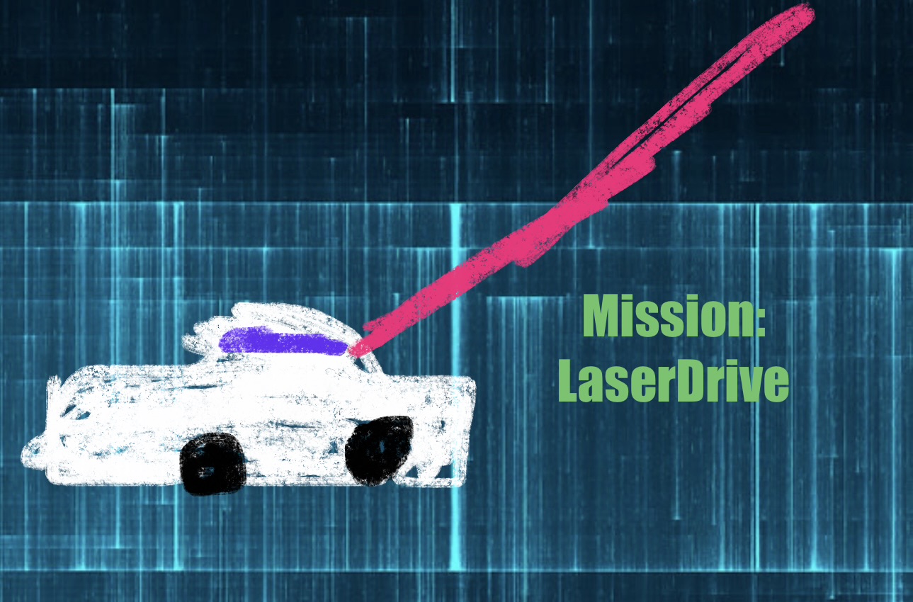 Mission:LaserDrive