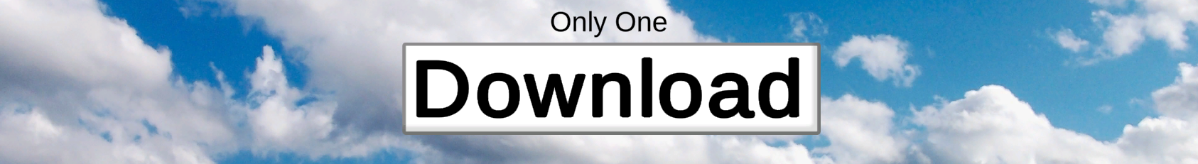 Only One Download