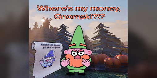 Cover image for Where’s my money, Gnomski?!?