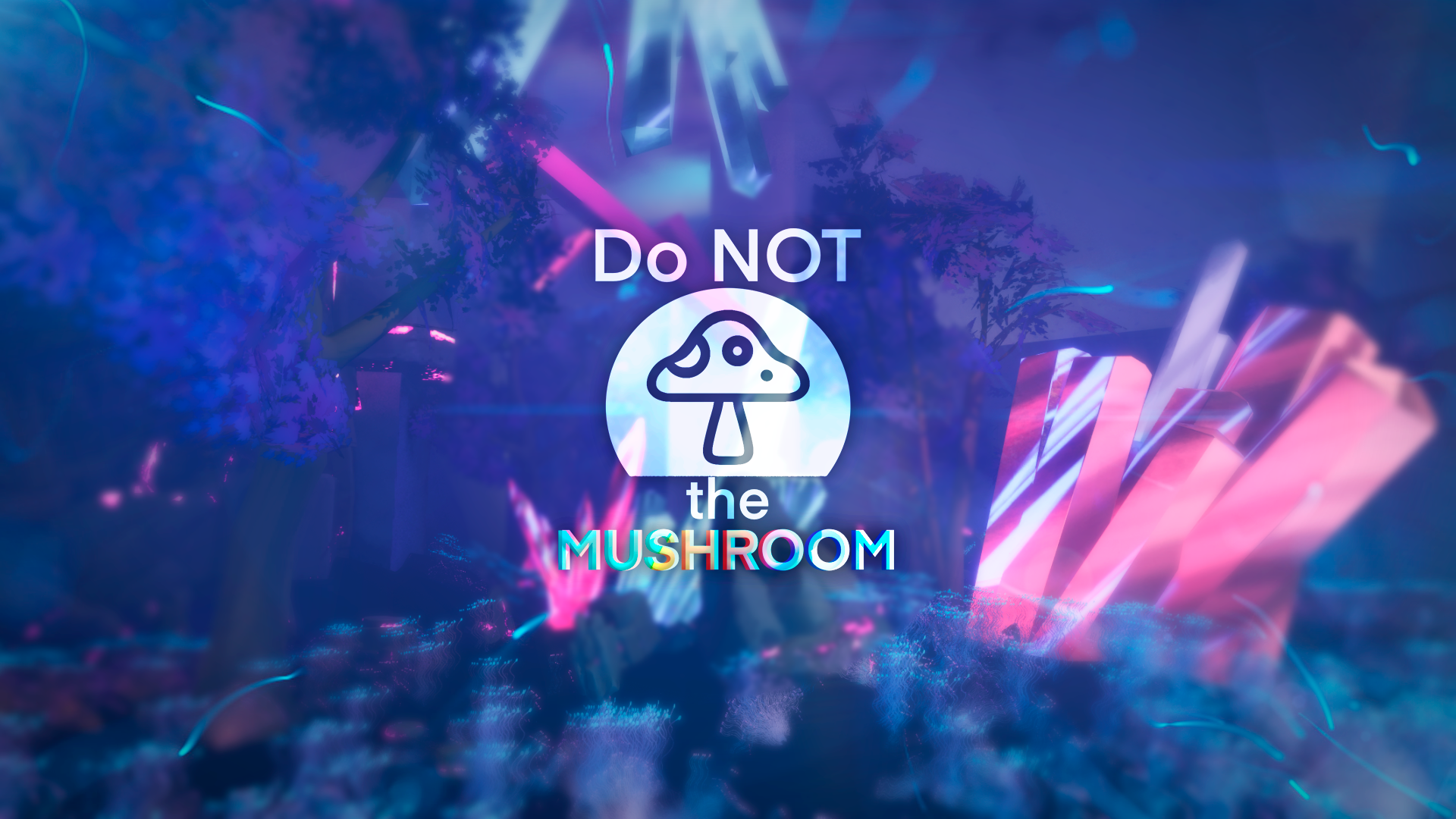 Cover image for Do Not The Mushroom!