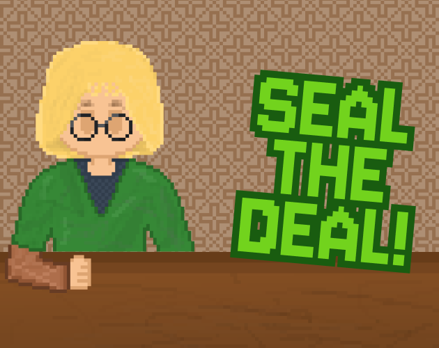 Cover image for Seal The Deal! - Ludum Dare 58 Version