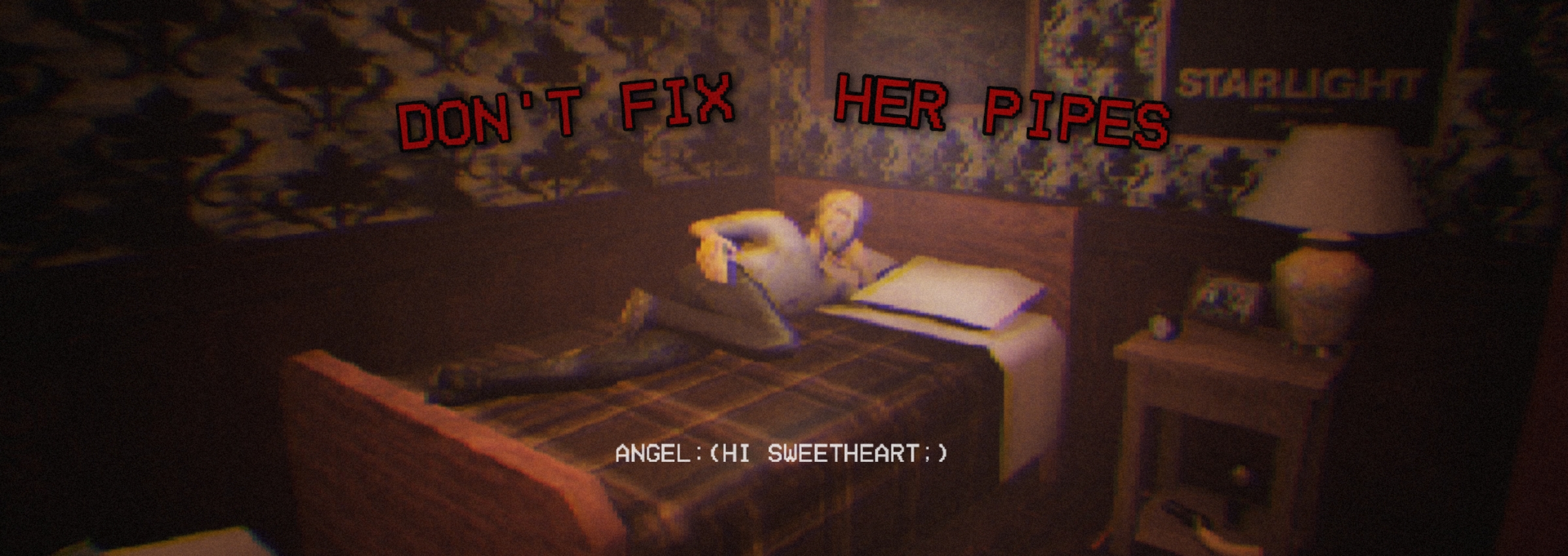 Don't Fix Her Pipes
