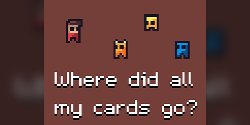 Cover image for Where did all my cards go?