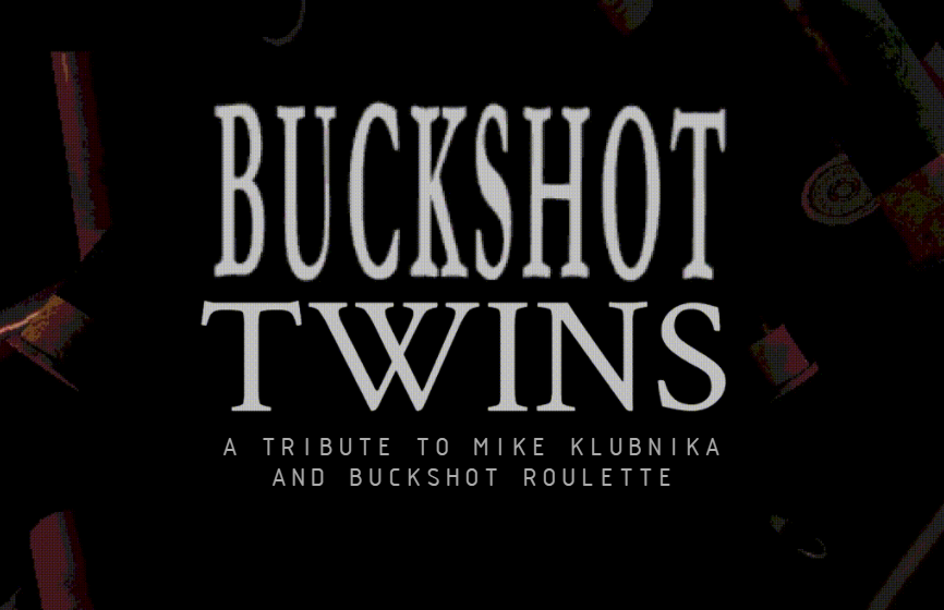 BUCKSHOT TWINS
