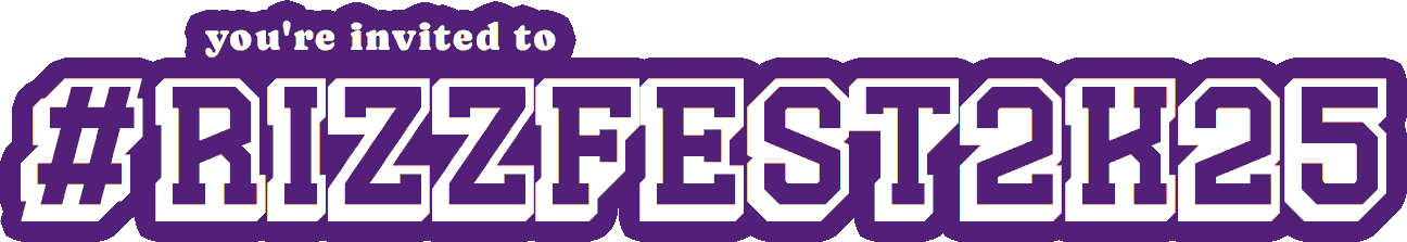 #rizzfest2k25