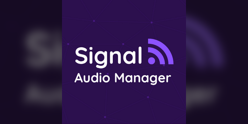Cover image for Signal Audio Manager