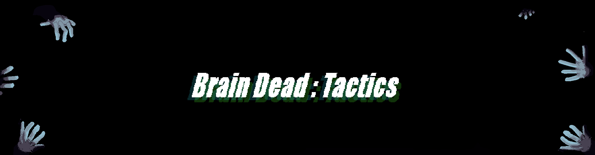 Brain Dead: Tactics
