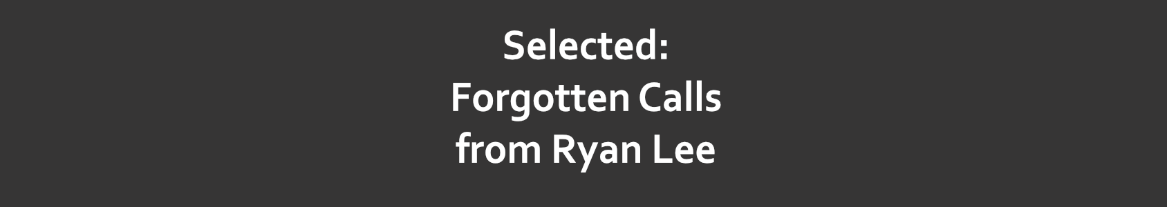 Forgotten Calls