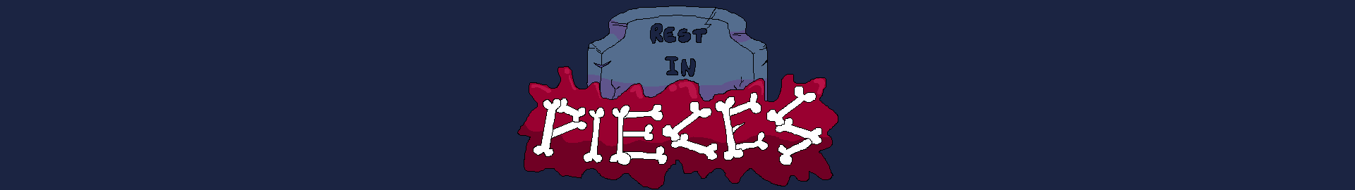 Rest in Pieces