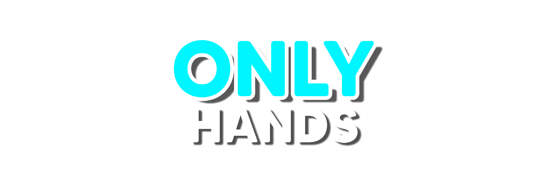 Only Hands