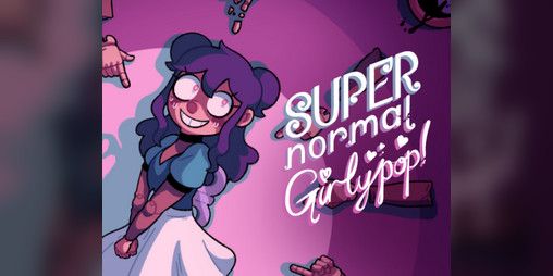 Cover image for Super Normal Girlypop!
