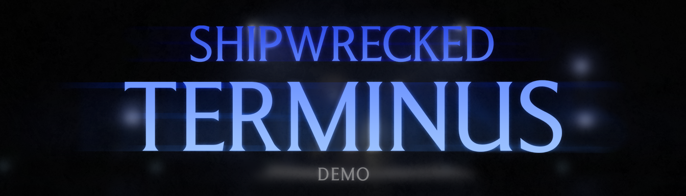 SHIPWRECKED: TERMINUS