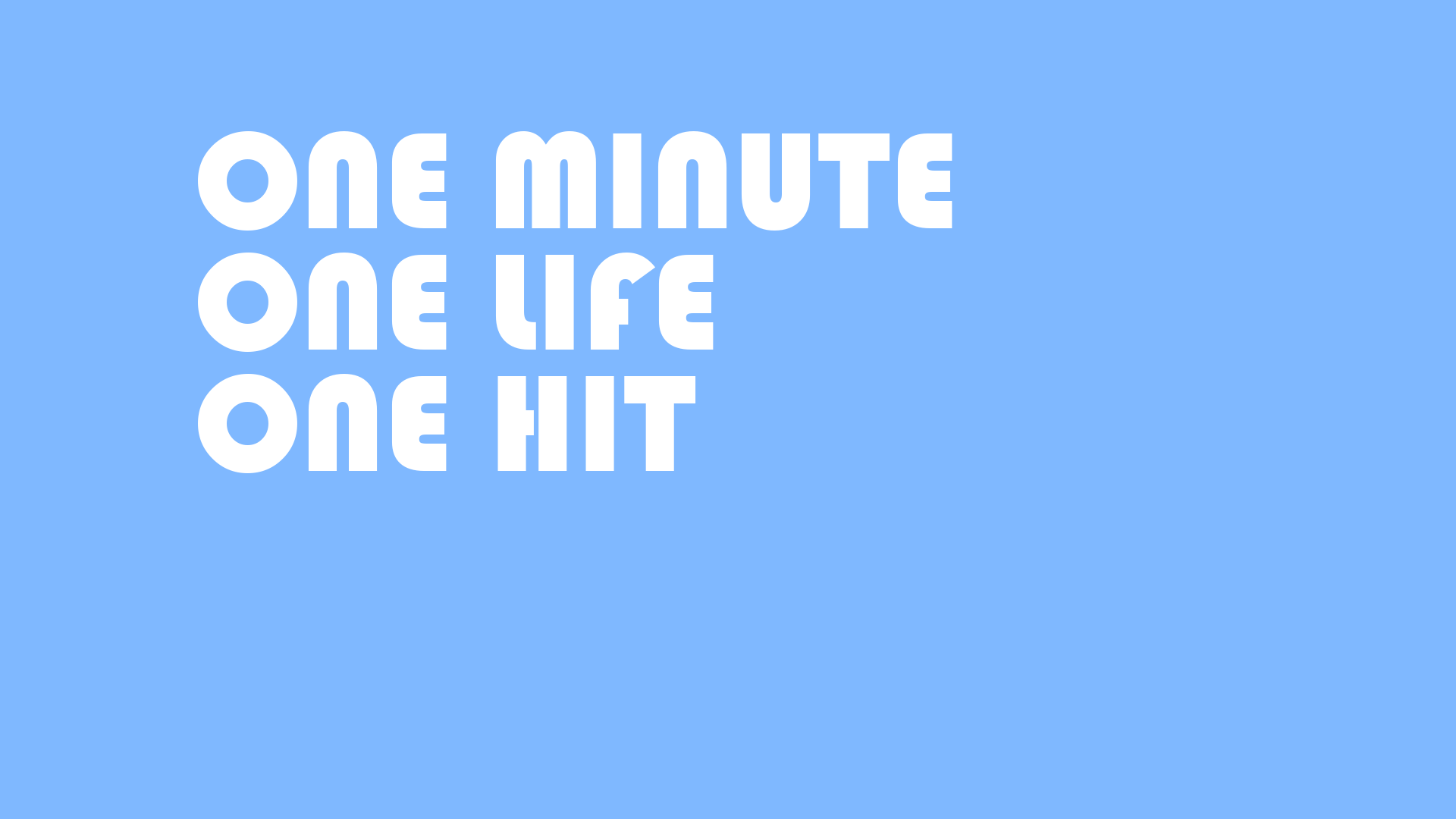 One Minute One Life