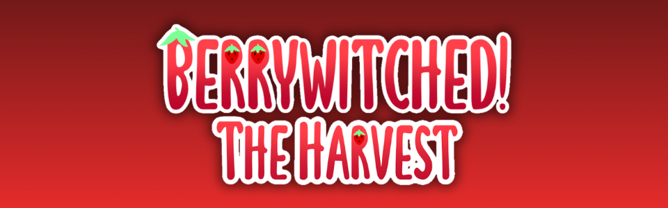 Berrywitched! The Harvest