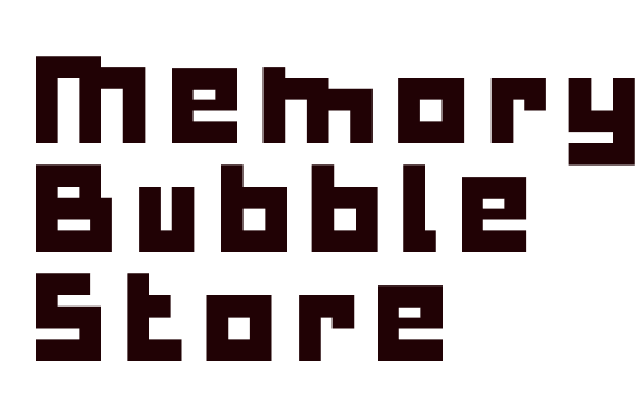 Memory Bubble Store