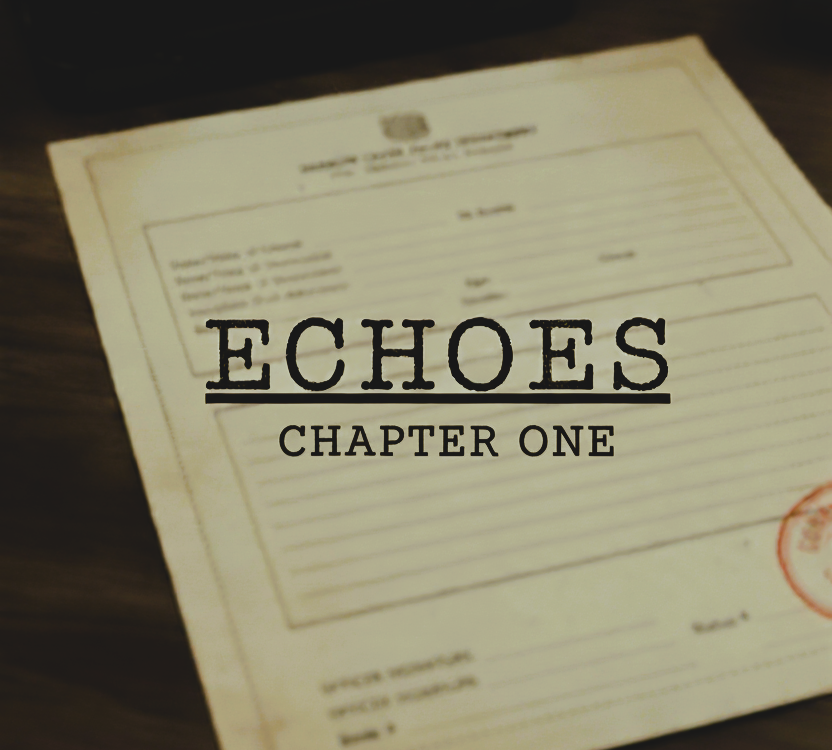 Echoes: Chapter One