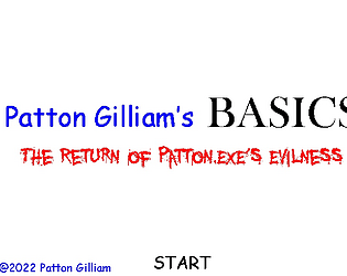Patton Gilliam's Basics The Return of Patton.EXE's Evilness But Dino basics tv's basics with mod menu