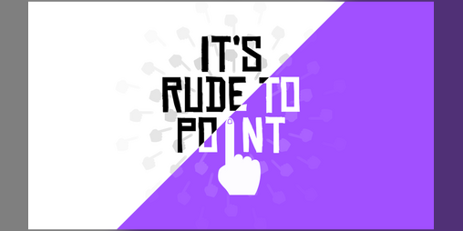 Cover image for It's Rude To Point