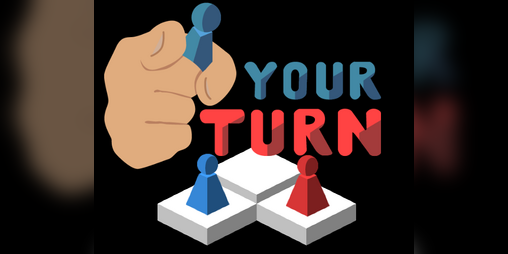 Cover image for Your Turn - A GMTK Game Jam 2019 entry