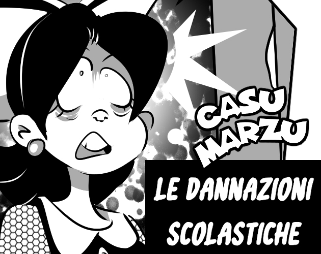 Cover image for Casu Marzu : Le Dannazioni Scolastiche [ITA]