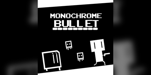 Cover image for MonoChrome Bullet