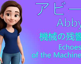 Abby: Echoes of the Machine