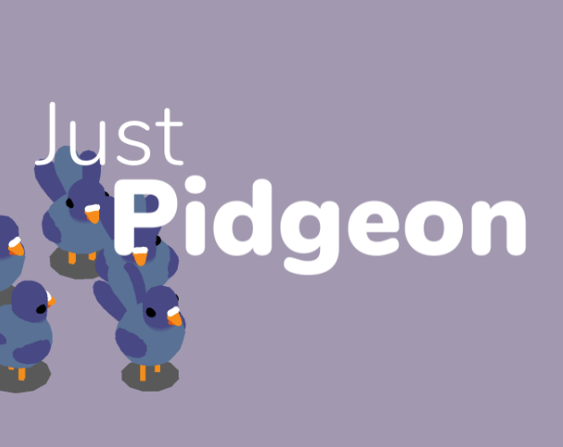 Cover image for GMTK Jam - Just Pidgeon