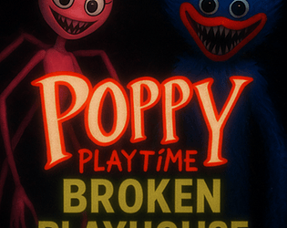 Poppy Playtime: Broken Playhouse