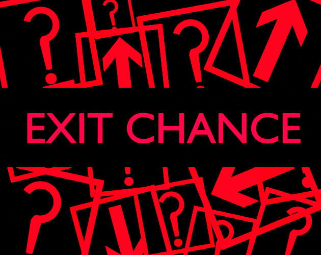 Exit Chance