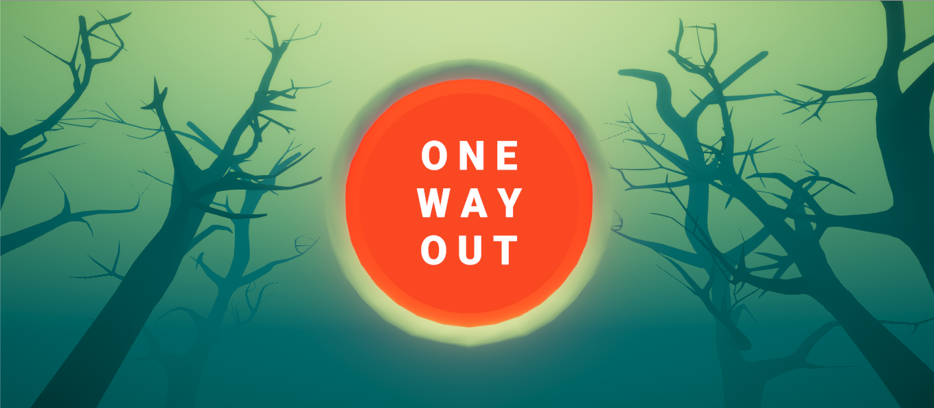One  Way Out